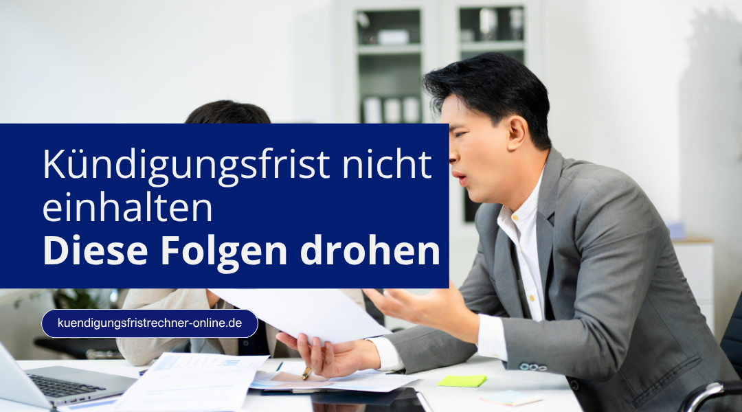 Folgen wenn Arbeitnehmer die Kündigungsfrist nicht einhalten mit Risiken für Gehalt und Arbeitszeugnis